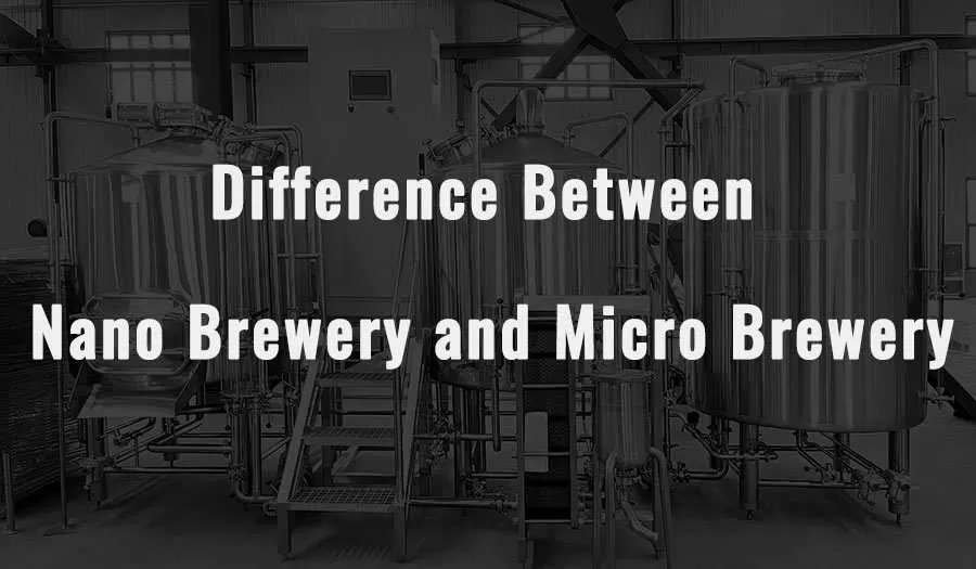 Différence entre la nano brasserie et la micro brasserie